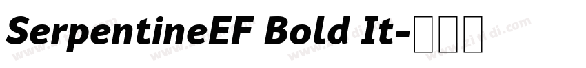 SerpentineEF Bold It字体转换